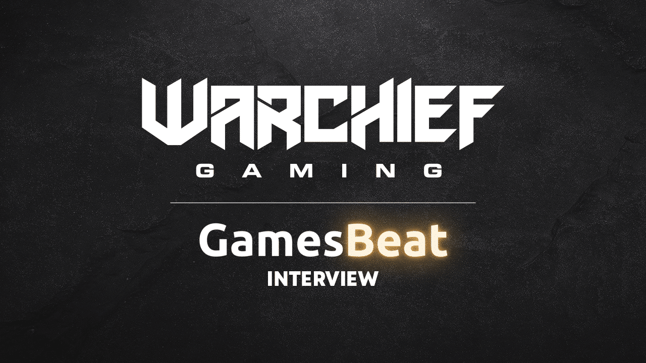 Warchief Announcement – GamesBeat Interview